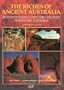 The Riches of Ancient Australia: An Indispensable Guide for Exploring Prehistoric Australia