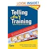 Telling Ain't Training 2nd Edition