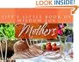 Life's Little Book of Wisdom For Mothers