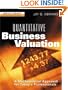 Quantitative Business Valuation: A Mathematical Approach for Today's Professionals