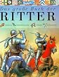 Das gro�e Buch der Ritter. R�stung, Ritterturniere, Pferde, Schlachten