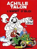 Achille Talon, tome 25 : Achille Talon et l'esprit d'Eloi