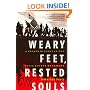 Weary Feet, Rested Souls: A Guided History of the Civil Rights Movement
