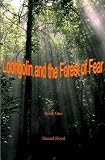 Lobrigolin and The Forest of Fear