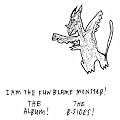 I am the Fun Blame Monster!