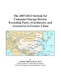 Review ICON Group International, Inc.  / The 2007-2012 Outlook for Computer Storage Devices Excluding Parts, Attachments, and Accessories in Greater China