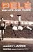 Pele:  His Life and Times