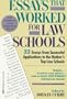 Essays That Worked for Law School: 35 Essays from Successful Applications to the Nation's Top Law Schools