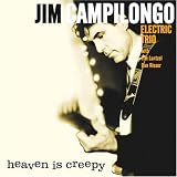 Revue Jim Campilongo  / Heaven Is Creepy