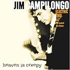Heaven Is Creepy by Jim Campilongo