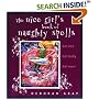 The Nice Girl's Book of Naughty Spells: Get Rich, Get Lucky, Get Even