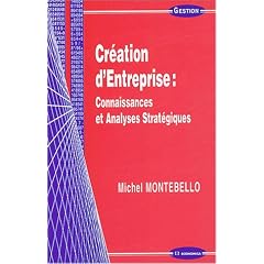 Cr�ation d'entreprise : connaissances et analyses strat�giques
