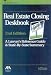 Book Real Estate Closing Deskbook, 2nd Edition: A Lawyer's Reference Guide and State-by-State Summary (Real Estate Closing Deskbook)