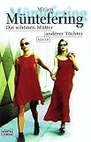 Die schönen Mütter anderer Töchter.