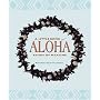 A Little Book of Aloha: The Spirit of Healing