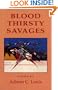 Blood Thirsty Savages
