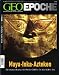  : Geo Epoche: Geo Epoche Nr. 15 : Inka, Maya, Azteken: 14/2004