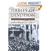 Habits of Devotion: Catholic Religious Practice in Twentieth-Century America