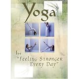 Yoga for Feeling Stronger Everyday