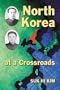 North Korea at a Crossroads