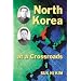 North Korea at a Crossroads