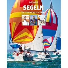 Segeln: Vom Einstieg bis zum K�nner