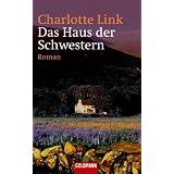 Das Haus der Schwesternvon "Charlotte Link"
