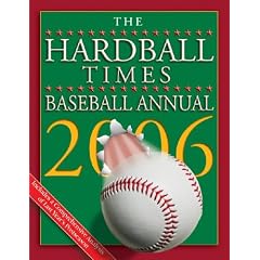 The Hardball Times Baseball Annual 2006