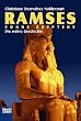Ramses, Sonne �gyptens. Die wahre Geschichte.
