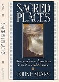 Sacred Places: American Tourist Attractions in the Nineteenth Century