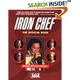 Iron Chef: The Official Book