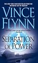 Separation of Power (Mitch Rapp Novels)
