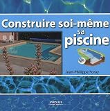 Construire soi-m�me sa piscine