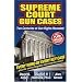 Supreme Court Gun Cases