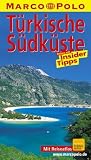 Marco Polo Reisef&uuml;hrer T&uuml;rkische S&uuml;dk&uuml;ste - Dilek Zaptcioglu, J&uuml;rgen Gottschlich