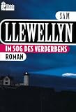 Im Sog des Verderbens - Sam Llewellyn
