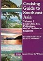 Cruising Guide to Southeast Asia, Vol. 1: South China Sea, Philippines, Gulf of Thailand to Singapore