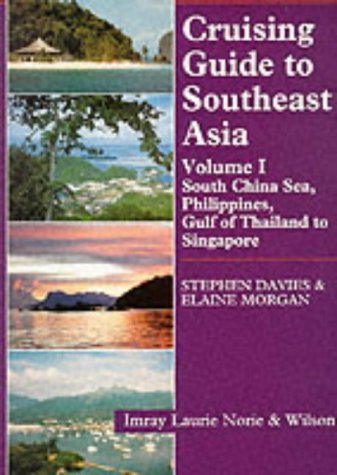 City Travel Guides Discounted  Books : Cruising Guide to Southeast Asia, Vol. 1: South China Sea, Philippines, Gulf of Thailand to Singapore