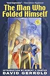 The Man Who Folded Himself