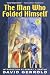Books : The Man Who Folded Himself
