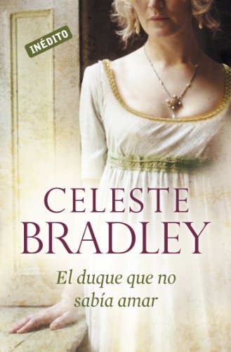 El duque que no sabía amar (Novias herederas 2) (Spanish Edition)