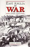 East Anglia at war : 1939-1945