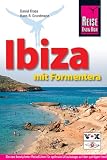 Produkt-Bild: Ibiza mit Formentera. Reisehandbuch: Ein neu konzipierter Reisef&uuml;hrer f&uuml;r optimaleUrlaubstage aufden quirligen Inseln Ibiza und Formentera