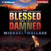 The Blessed and the Damned: Righteous, Book 4 | Michael Wallace