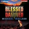 The Blessed and the Damned: Righteous, Book 4