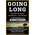 (Going Long: Legends, Oddballs, Comebacks & Adventures) By Runner's World (Author) Paperback on (03 , 2010)