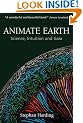 Animate Earth: Science, Intuition and Gaia