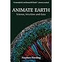 Animate Earth: Science, Intuition and Gaia