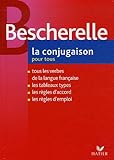 Bescherelle: La Conjugaison Pour Tous (Bescherelle)