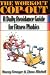 The Workout Cop-Out: A Daily Avoidance Guide for Fitness Phobics